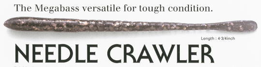 MEGABASS / NEEDLE CRAWLER 4-3/4 inch